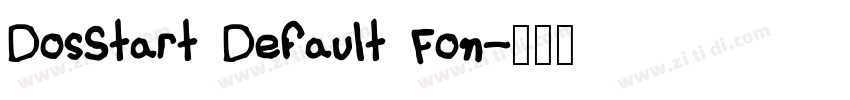 DosStart Default Fon字体转换